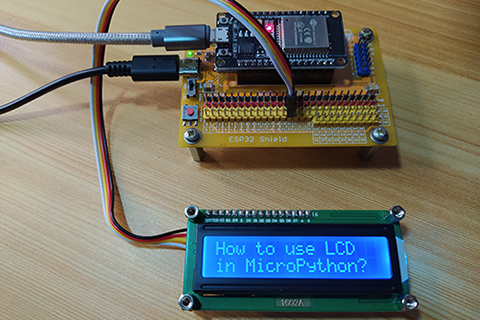008 – MicroPython TechNotes: 16×2 LCD